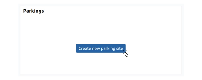 Parkings bölümündeki Create new parking site düğmesi